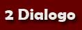 2 Dialogo